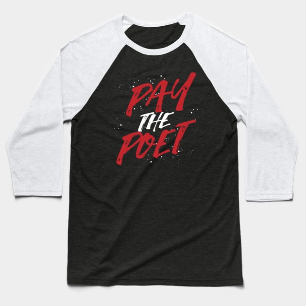 Pay the Poet-Red Baseball T-Shirt by kailovesu